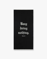 Busy Doing Nothing Beach Towel - Jet Black