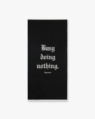 Busy Doing Nothing Beach Towel - Jet Black